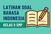 latihan soal bahasa indonesia kelas 8 smp