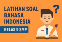 latihan soal bahasa indonesia kelas 9 smp