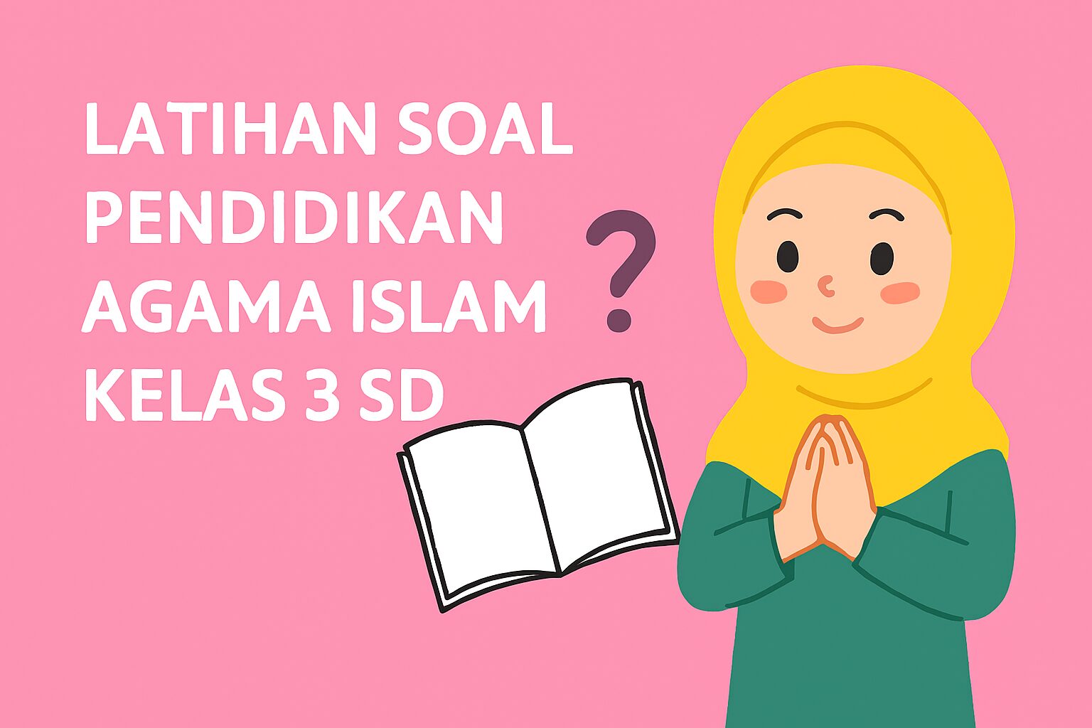 latihan soal pai kelas 3 sd